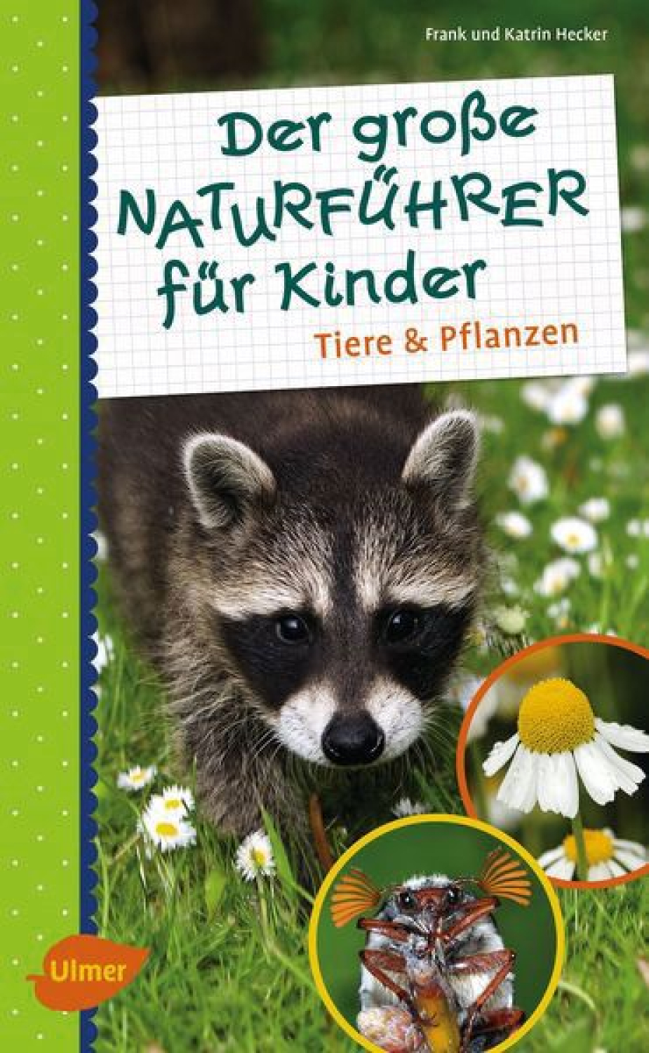 Der grosse Naturführer für Kinder